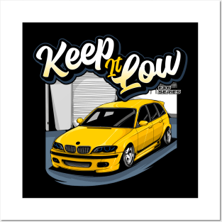 Keep it Low E46 Series Posters and Art